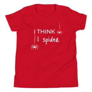 T-Shirt für Jugendliche “I think I spider”